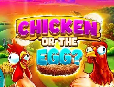 Chicken or the Egg 