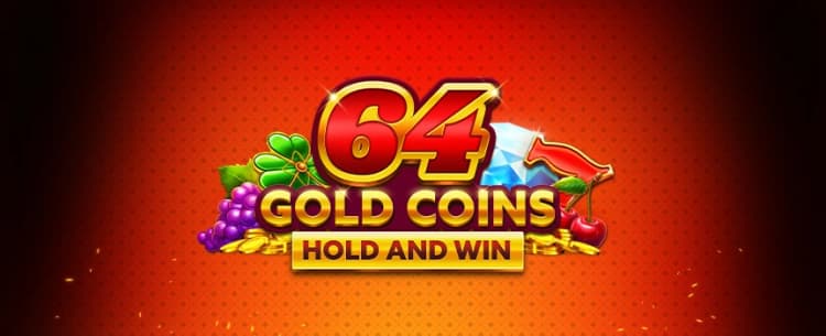 64 Gold Coins Hold and Win