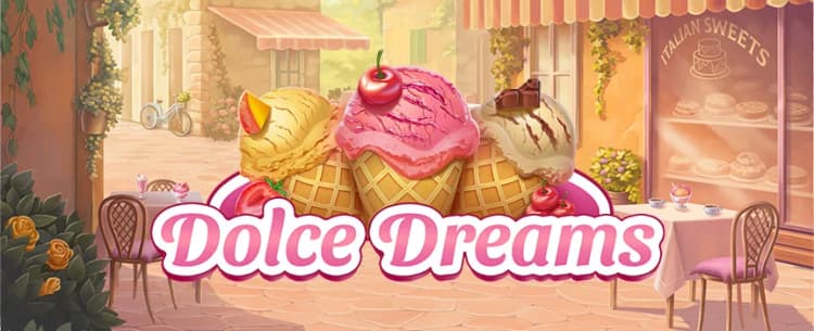 Dolce Dreams