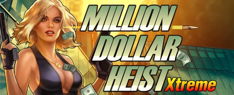 Million Dollar Heist Xtreme