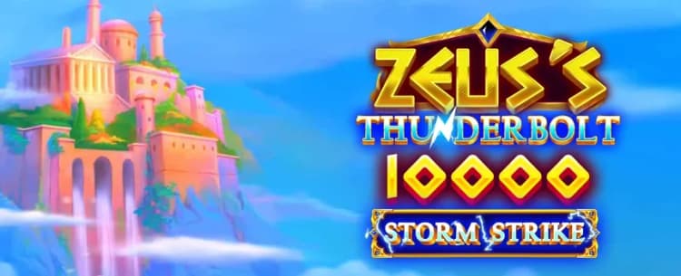 Zeus's Thunderbolt 10000 Storm Strike