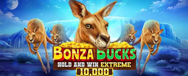 Bonza Bucks Hold and Win Extreme 10,000