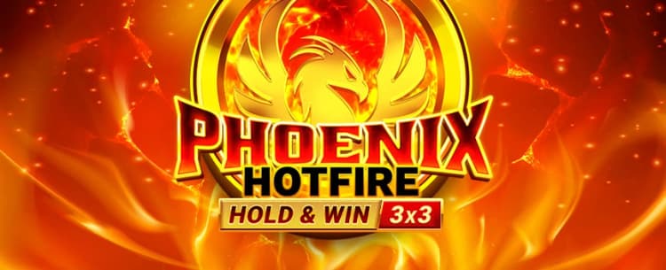 Pheonix Hotfire Hold & Win