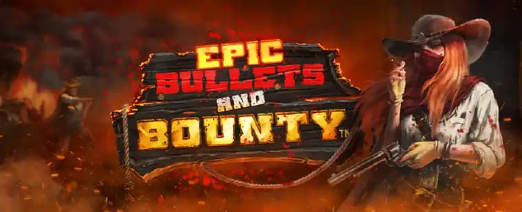 Epic Bullets and Bounty